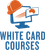268 White Card Courses